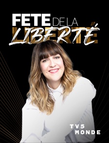 TV5MONDE - La fête de la liberté