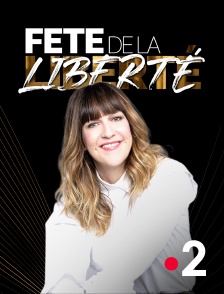 France 2 - La fête de la liberté