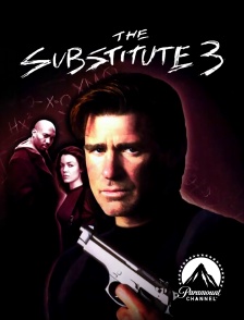 Paramount Channel - The Substitute 3 : l'ultime décision