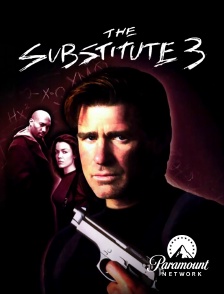 Paramount Network - The Substitute 3 : l'ultime décision