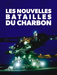 Les nouvelles batailles du charbon