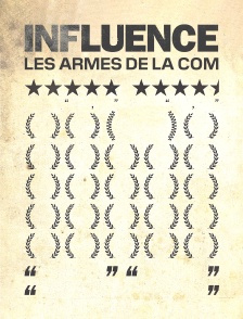 Influence : Les armes de la com