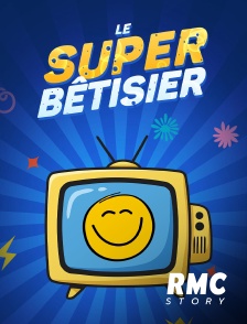 RMC Story - Le super bêtisier télé
