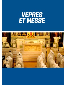 Vêpres et messe