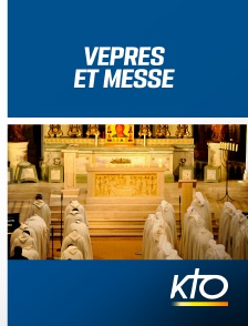 KTO - Vêpres et messe