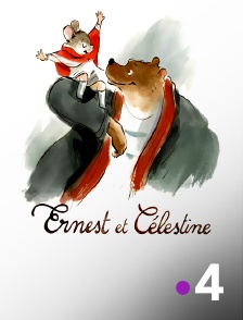 France 4 - Ernest et Célestine
