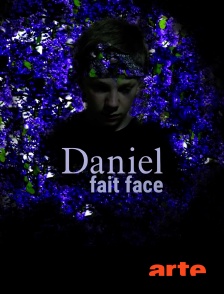 Arte - Daniel fait face