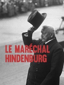 Le maréchal Hindenburg