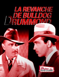 Drive-in Movie Channel - La revanche de Bulldog Drummond