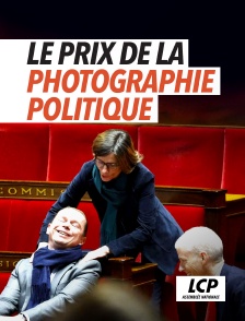 LCP 100% - Le prix de la photographie politique de LCP et de l'Assemblée nationale