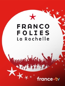 Culturebox - Les Francofolies de La Rochelle