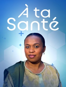A ta santé