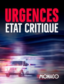 TV Monaco - Urgences, état critique