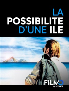 FilmoTV - La Possibilité d'une îlp