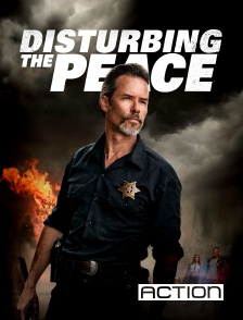 ACTION - Disturbing the Peace