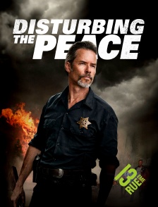 13EME RUE - Disturbing the Peace