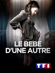 TF1 - Le bébé d'une autre