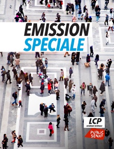 LCP Public Sénat - Emission spéciale