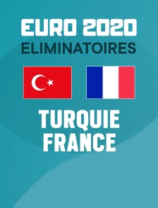Football - Eliminatoires - Euro 2020 : Turquie / France