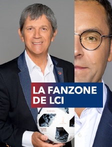 La fanzone de LCI