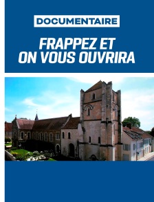 Frappez et on vous ouvrira