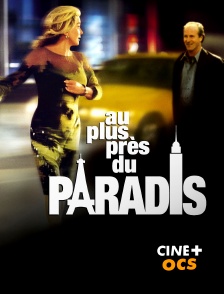 CINÉ Cinéma - Au plus près du paradis