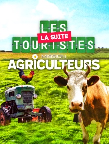 Les Touristes : Mission agriculteurs - La suite