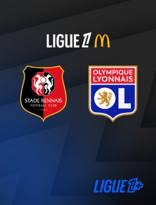 Ligue 1+ - Football - Ligue 1 McDonald's : Rennes - Lyon