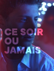 Ce soir ou jamais