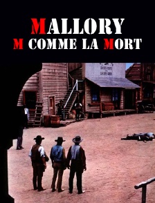 Mallory "M" comme la mort