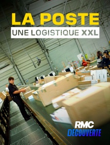 RMC Découverte - La poste, une logistique XXL