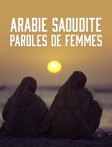 Arabie Saoudite, paroles de femmes