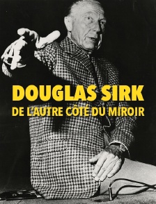 Douglas Sirk, de l'autre côté du miroir