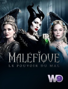 W9 - Maléfique : le pouvoir du mal
