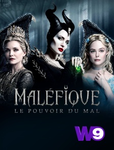 W9 - Maléfique : le pouvoir du mal