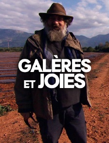 Galères et joies