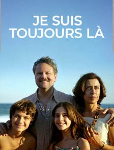 Je suis toujours là