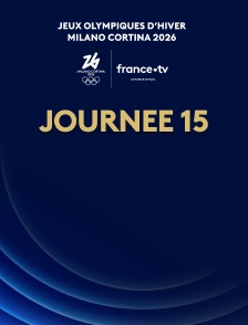 Milan-Cortina 2026 : Journée 15