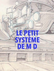 Le petit système de M D
