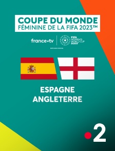 France 2 - Football - Finale de Coupe du monde féminine 2023 : Espagne / Angleterre