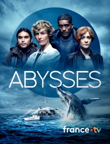 france.tv - Abysses