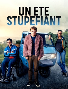 Un été stupéfiant