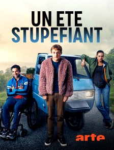 Arte - Un été stupéfiant