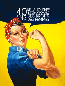 40 ans de la journée internationale des droits des femmes