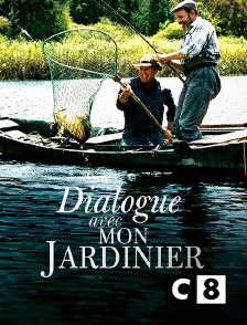 C8 - Dialogue avec mon jardinier