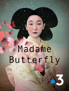 France 3 - Madame Butterfly