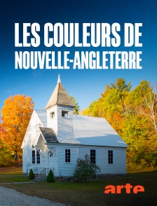 Arte - Les couleurs de Nouvelle-Angleterre : Au fil des saisons