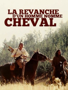 La revanche d'un homme nommé Cheval