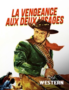 Ciné Western - Vengeance aux deux visages