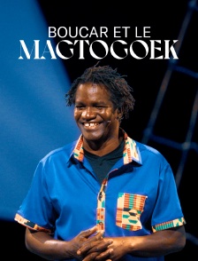 Boucar et le Magtogoek